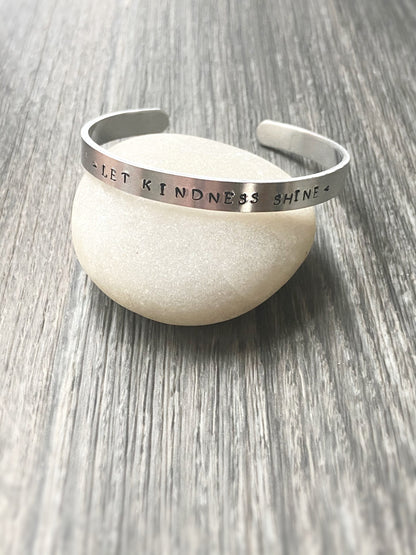 Silver Hand Stamped Cuff Bracelet-Let Kindness Shine