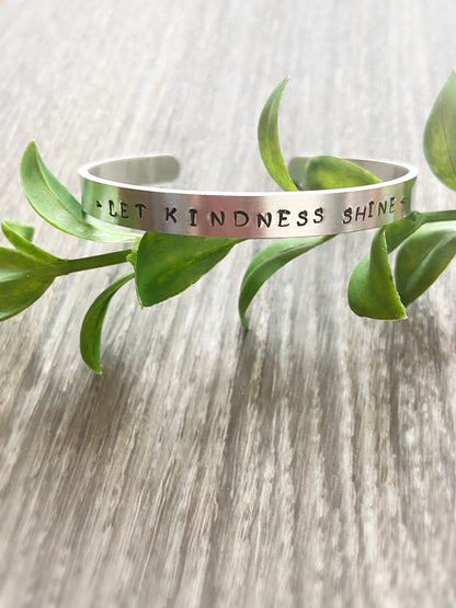 Silver Hand Stamped Cuff Bracelet-Let Kindness Shine